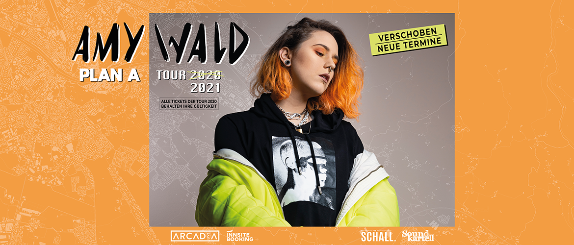 Tickets AMY WALD, »PLAN A« Tour 2021 - verschoben von 11.10.2020 in Leipzig