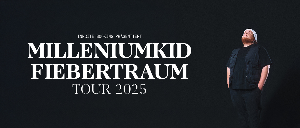 Tickets MilleniumKid, »FIEBERTRAUM« TOUR 2025 in Würzburg